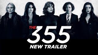 The 355 Film Trailer