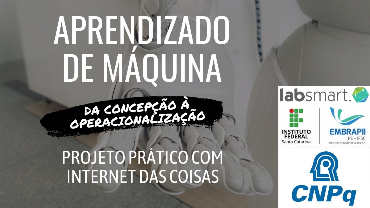 APRENDIZADO DE MÁQUINA: Aula 3-1 Overview do projeto prático com Internet das Coisas