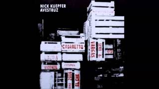 Nick Kuepfer -  Avestruz (Full Album)