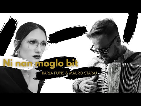 Ni nan moglo bit - Karla Pupis & Mauro Staraj
