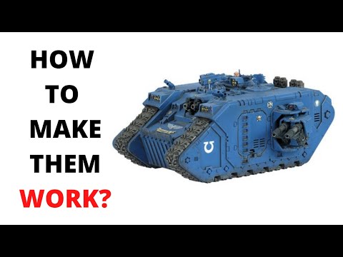 Fixing the Land Raider - How to Make them Work in Game?
