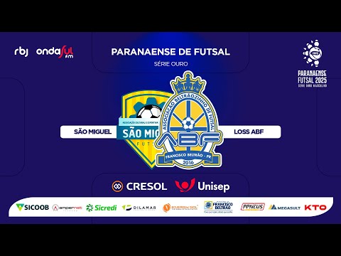 ABF x SÃO MIGUEL - PARANAENSE SÉRIE OURO 2025
