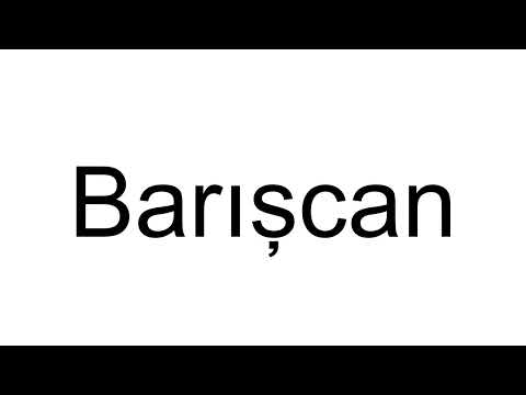 How to Pronounce Barışcan (Turkish)