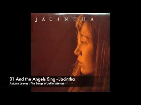 01 And the Angels Sing - Jacintha