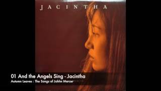 01 And the Angels Sing - Jacintha