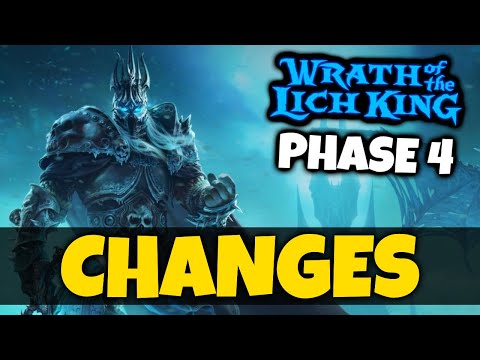 15 BIG Changes in WOTLK Phase 4