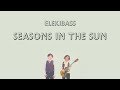 ELEKIBASS -SEASONS IN THE SUN-
