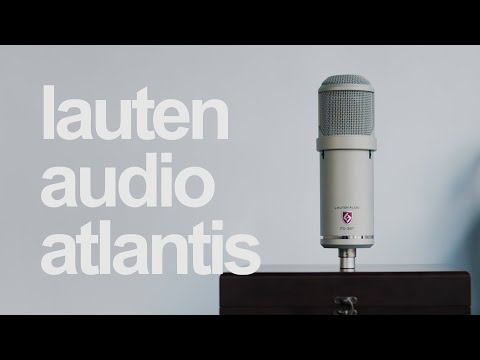 Review — Lauten Audio FC-387 Atlantis