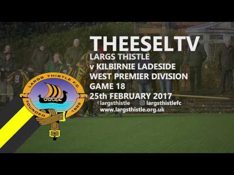 Largs Thistle 4-1 Kilbirnie Ladeside - West of Scotland Premier Division, 25th February