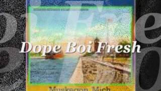 dope boi fresh call me (231)343-7398