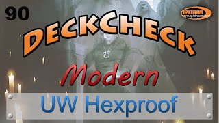 DeckCheck - Modern - 90 - UW Hexproof - SpielRaum [Deutsch]