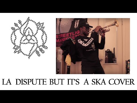 La Dispute's "Such Small Hands and Nobody Not Even The Rain" Except it's SKA