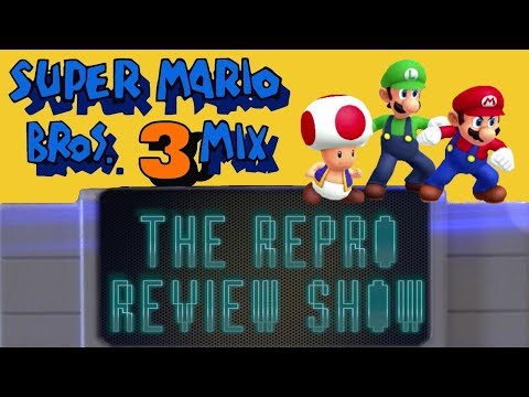 Repro Review Show Ep 9: Super Mario Bros 3Mix (NES)