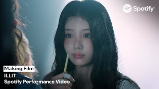 ILLIT 'oops!' Behind The Scenes | Spotify Performance Video