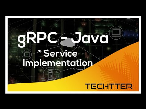 gRPC Java : API or Service Implementation [ Part -4 ] #grpc #microservices