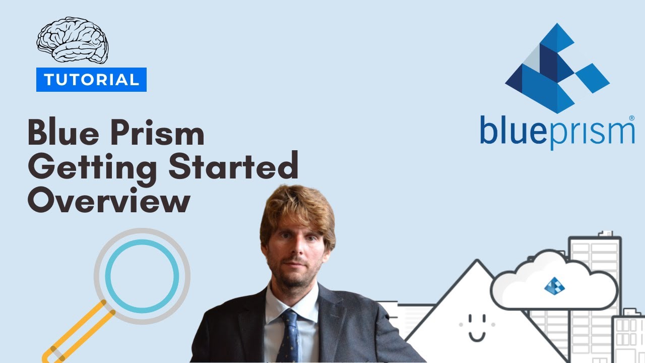 Blue Prism Tutorial - Getting started overview [2021]