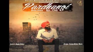 Latest Punjabi Song ● 2017 ● Pardhangi ● Manna Sardaar ● Full Audio ● HAAਣੀ Records