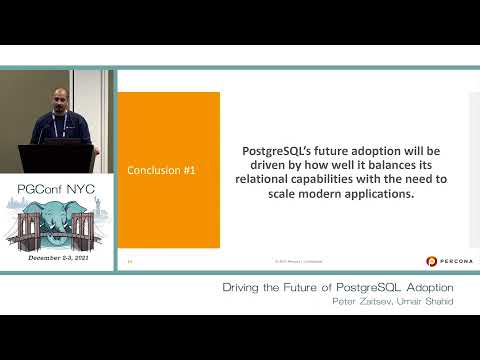 PGConf NYC 2021 Driving the Future of PostgreSQL Adoption by Peter Zaitsev Umair Shahid
