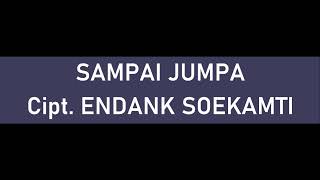 Download lagu Sampai Jumpa - Endank Soekamti (Aransemen Baru) Audio & Lirik | Instrumental | Karaoke | No Vokal mp3