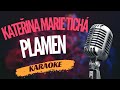 Karaoke Kateřina Marie Tichá Plamen Zpívejte S Námi