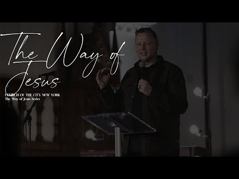 The Way of Jesus | Jon Tyson