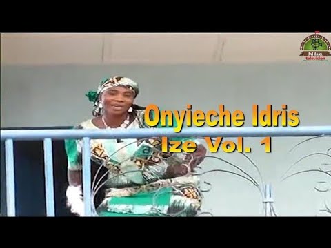 Onyieche Idris Okumatete_Ize vol. 1