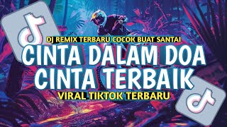 Download lagu DJ BREAKBEAT CINTA DALAM DOA X DJ CINTA TERBAIK REMIX FULLBASS TERBARU  mp3 Download lagu DJ BREAKBEAT CINTA DALAM DOA X DJ CINTA TERBAIK REMIX FULLBASS TERBARU  mp3