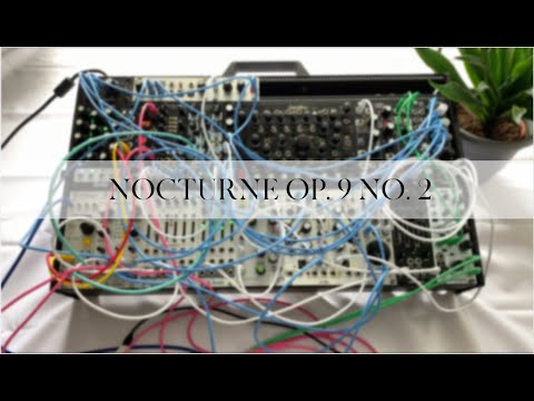 Chopin Nocturne Op.9 No.2, but played on a modular synth