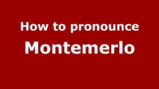 How to pronounce Montemerlo
