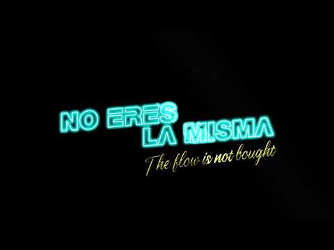 NO ERES LA MISMA - YEIK