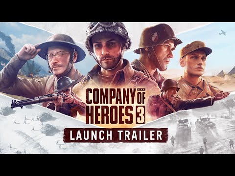 Company of Heroes 3 // Launch Trailer