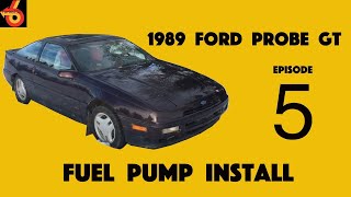 1989 Ford Probe GT Fuel Pump Installation DIY