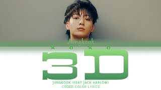 JungKook (정국) '3D' (Ft. Jack Harlow) (Coded Color Lyrics)