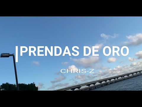 CHRIS-Z- PRENDAS DE ORO (Freestyle) (PROD.YKBEATZ_)
