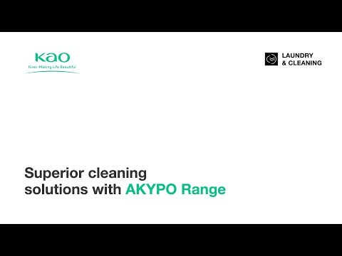KAO | Superior cleaning solutions with AKYPO Range