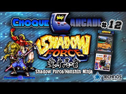 Choque Arcade #12: Shadow Force - Technōs - #beatemup #arcade #retrogaming #nostalgia - Choqueretro