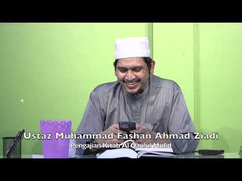 20240112 Ustaz Muhammad Fashan Ahmad Ziadi : Pengajian Kitab Al Qaulul Mufid