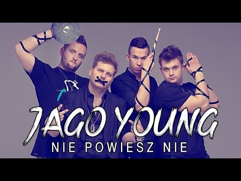 Jago Young - Nie powiesz nie (Oficjalny teledysk)