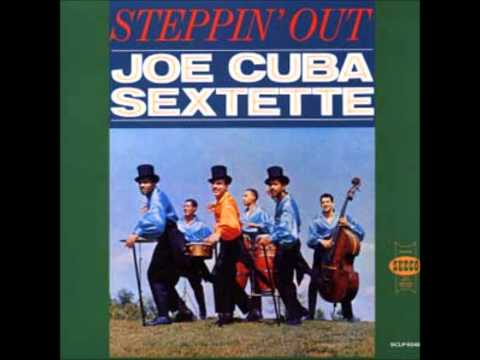 Joe Cuba Sextette TO BE WITH YOU