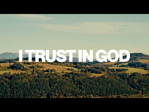 Trust in God | Maranatha! Music, Worship Solutions Records | Lyric Video