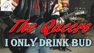 The Queers - I Only Drink Bud - Punk Guitar Cover (guitar tab in description!)