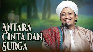 Download lagu Between Love and Heaven - Habib Hasan Bin Ismail Al Muhdor mp3