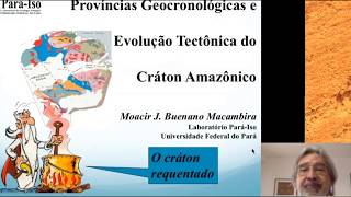 PROVÍNCIAS GEOCRONOLÓGICAS E EVOLUÇÃO TECTÔNICA DO CRÁTON AMAZÔNICO - MOACIR J.B  MACAMBIRA (2020)