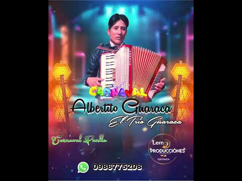 Albertito Guaraca éxito 2026