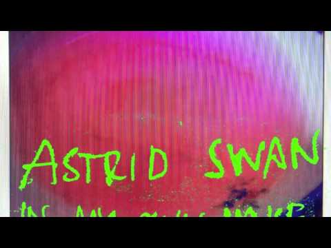 Astrid Swan - In My Own House