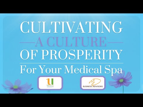 Coltivare una cultura di prosperità. Per la tua spa medica.