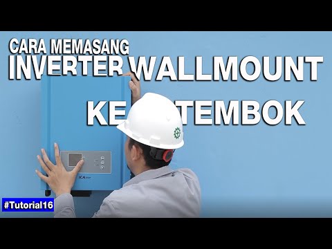 Tutorial : DIY: Cara Instalasi Inverter Wallmount Ke Tembok (ICASolar Channel)