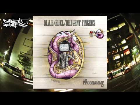 M.A.B, Ed XL, Diligent Fingers - The Programme EP - Full EP