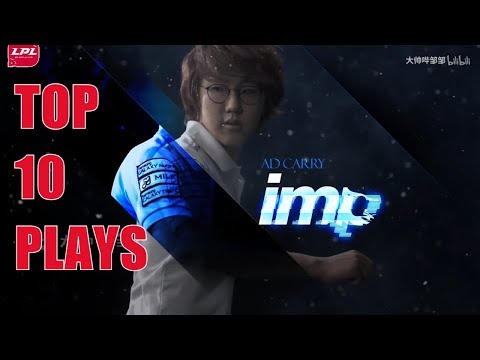 Imp - Top 10 Plays Before Imp Joins Team WE | League of Legends 2018