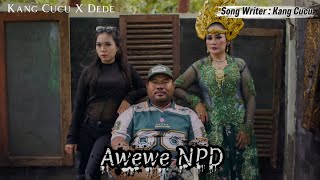 Download lagu AWEWE NPD Kang Cucu x Dede mp3